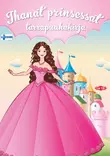Tarrapuuhakirja Ihanat prinsessat - Fargeleggingsbøker og aktivitetsbøker - 6416739411545 - 1